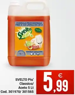 Centro Cash SVELTO Piu' Classico/ Aceto offerta