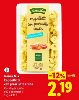 Lidl Nonna Mia Cappelletti con prosciutto crudo offerta