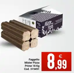 Centro Cash Faggetto Mister Pizza Prime offerta