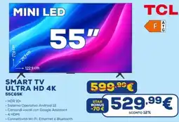 Euronics TCL SMART TV ULTRA HD 4K 55C69K offerta