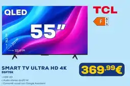 Euronics TCL SMART TV ULTRA HD 4K 55P79K offerta