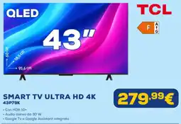 Euronics TCL SMART TV ULTRA HD 4K 43P79K offerta