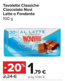Carrefour Tavolette Classiche Cioccolato Novi Latte o Fondente offerta