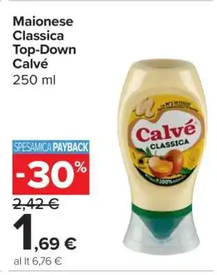 Carrefour Maionese Classica Top Down Calvé offerta