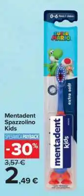 Carrefour Mentadent Spazzolino Kids offerta