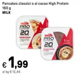 Iper La Grande Pancakes classici o al cacao High Protein MILK offerta