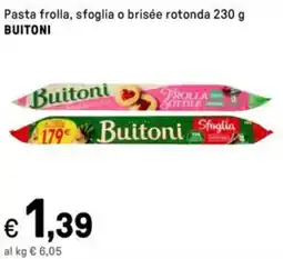 Iper La Grande Pasta frolla, sfoglia o brisée rotonda BUITONI offerta