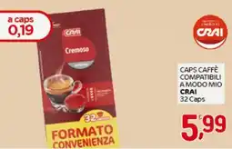 Crai Caps caffè compatibili a modo mio CRAI offerta
