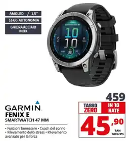 Comet GARMIN FENIX E SMARTWATCH 47 MM offerta