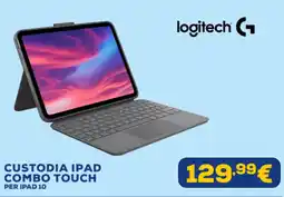 Euronics logitech CUSTODIA IPAD COMBO TOUCH PER IPAD 10 offerta
