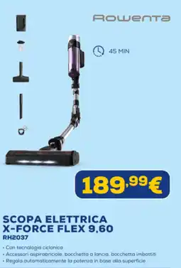 Euronics Rowenta SCOPA ELETTRICA X-FORCE FLEX 9,60 RH2037 offerta