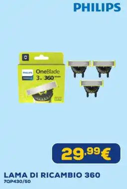 Euronics PHILIPS LAMA DI RICAMBIO 360 7QP430/50 offerta