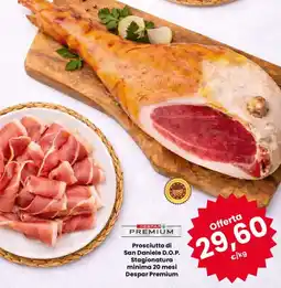 Despar Prosciutto di San Daniele D.O.P. Stagionatura minima 20 mesi Despar Premium offerta