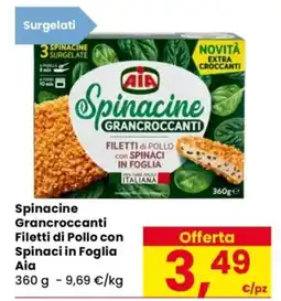Despar Spinacine Grancroccanti Filetti di Pollo con Spinaci in Foglia Aia offerta