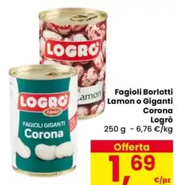 Despar Fagioli Borlotti Lamon o Giganti Corona Logrò offerta