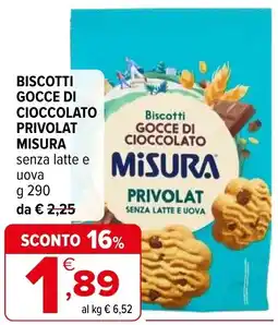 Iperal Biscotti gocce di cioccolato privolat misura senza latte e uova offerta