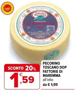Iperal Pecorino toscano dop FATTORIE DI MAREMMA offerta