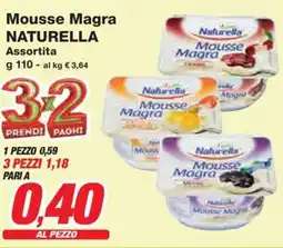 Prix Quality Mousse Magra NATURELLA offerta