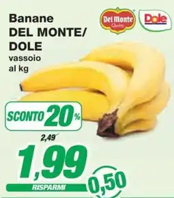 Prix Quality Banane DEL MONTE/ DOLE vassoio offerta