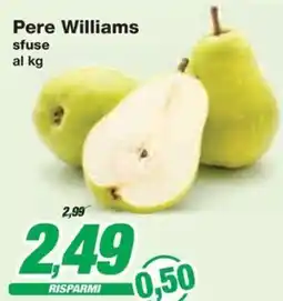 Prix Quality Pere Williams sfuse offerta