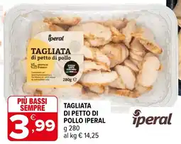 Iperal Tagliata di petto di pollo IPERAL offerta