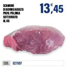 Adhoc Scamone di bovino adulto prov. polonia sottovuoto offerta