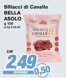 Prix Quality Sfilacci di Cavallo BELLA ASOLO offerta