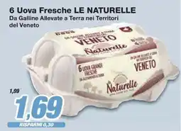 Prix Quality 6 Uova Fresche LE NATURELLE offerta