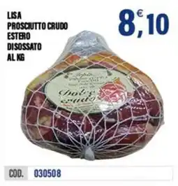 Adhoc Lisa prosciutto crudo estero disossato offerta