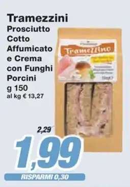 Prix Quality Tramezzini Prosciutto Cotto Affumicato e Crema con Funghi Porcini offerta