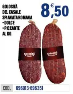 Adhoc Golosità del casale spianata romana offerta