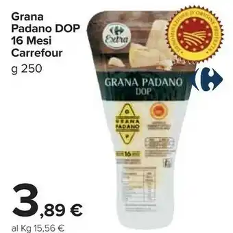 Carrefour Market Carrefour grana padano dop 16 mesi 250 g offerta