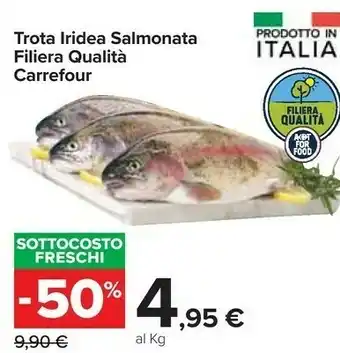 Carrefour Market Carrefour trota iridea salmonata filiera qualità offerta