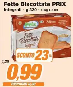 Prix Quality Fette Biscottate PRIX Integrali offerta