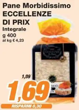 Prix Quality Pane Morbidissimo ECCELLENZE DI PRIX Integrale offerta