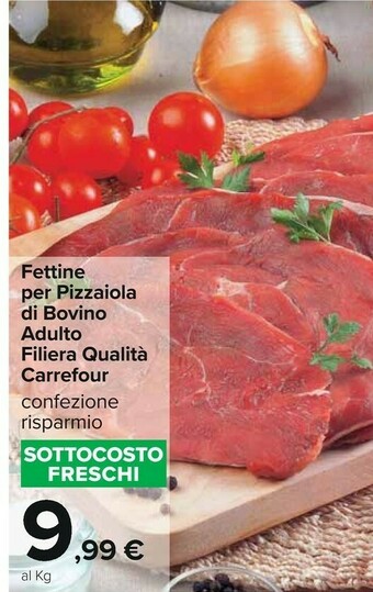 Carrefour Carrefour fettine per pizzaiola di bovino adulto filiera qualità offerta