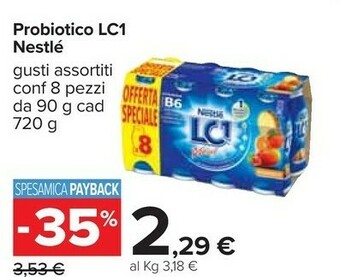 Carrefour Probiotico lc1 gusti assortiti conf 8 pezzi da 90 g cad 720 g offerta