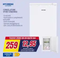 Trony HYUNDAI CONGELATORE VFHN-12SM3WEO offerta