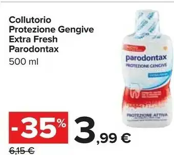 Carrefour Parodontax collutorio protezione gengive extra fresh offerta