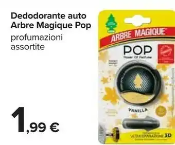 Carrefour Arbre magique pop deodorante auto offerta