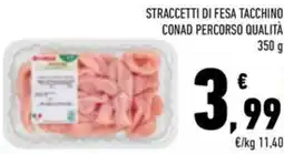 Conad Straccetti di fesa tacchino conad percorso qualità offerta