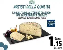 Conad Asiago dop SAPORI&DINTORNI CONAD offerta