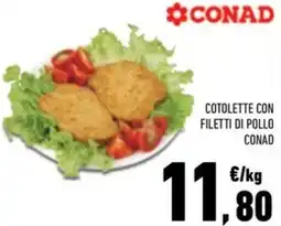 Conad Cotolette con filetti di pollo CONAD offerta