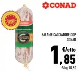 Conad Salame cacciatore dop CONAD offerta