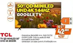 Expert TCL TV QD-MINILED 50" UHD 4K 50C69K offerta