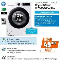 Expert SAMSUNG Lavatrice Slim 1.400 giri Crystal Clean WW90DG5G34AE offerta