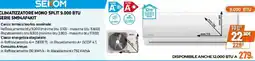 Expert SEKOM CLIMATIZZATORE MONO SPLIT 9.000 BTU SERIE SM94AF4KIT offerta