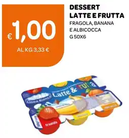 Ekom Dessert latte e frutta fragola, banana e albicocca offerta