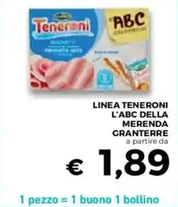 Conad Superstore Linea teneroni l'abc della merenda GRANTERRE offerta