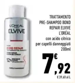 Conad Superstore Trattamento pre-shampoo bond repair elvive L'ORÉAL offerta